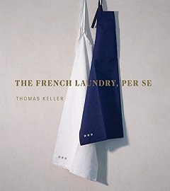 French Laundry, Per Se (Thomas Keller)